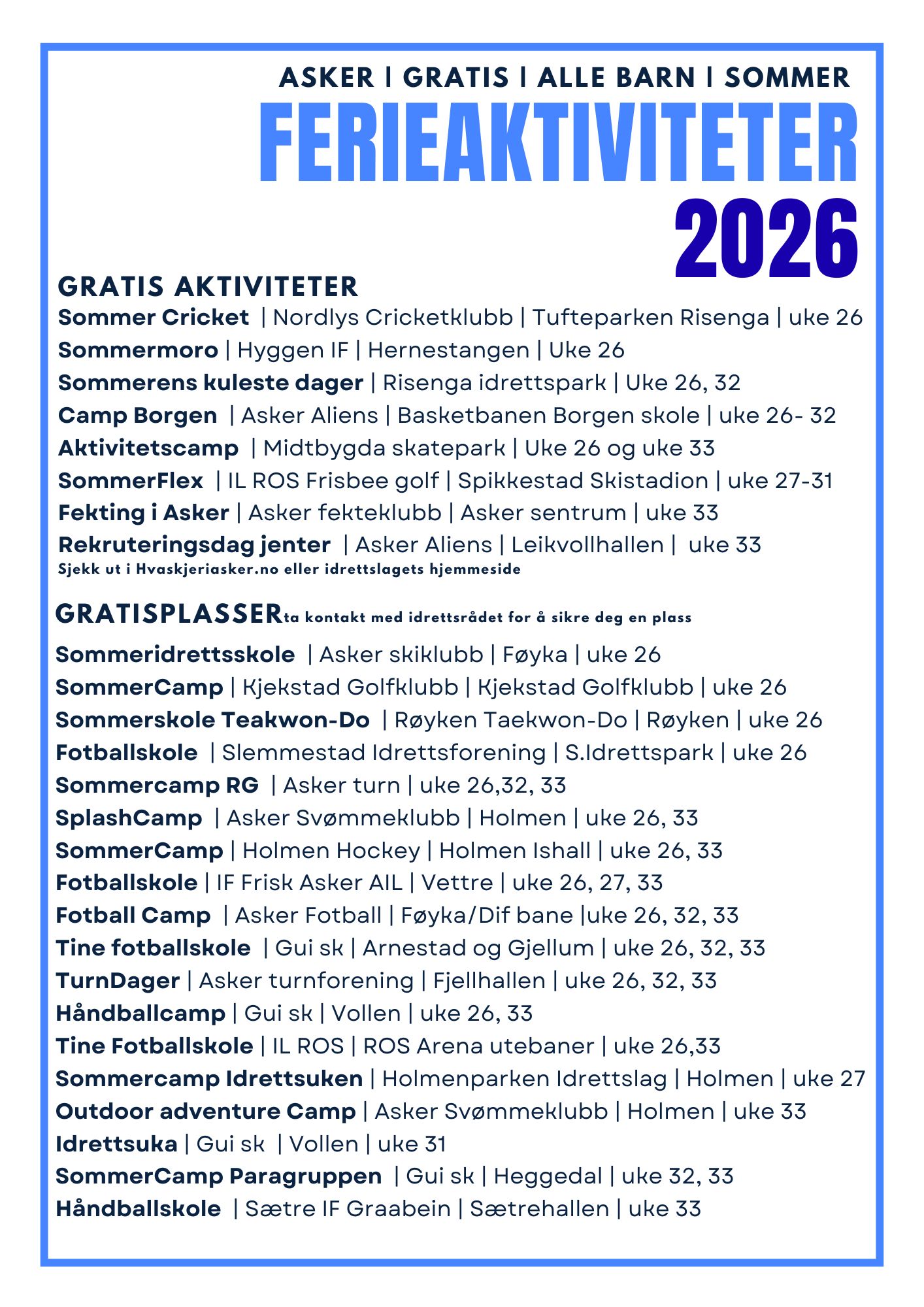 Det finnes mange idrettslag i Asker som har ferieaktiviteter og her er en oversikt over gratisaktiviteter og de idrettslagene som har gratisplasser.