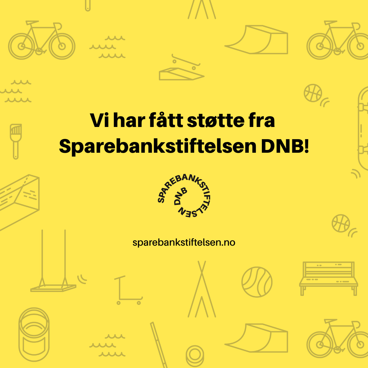 Vi har fått støtte!